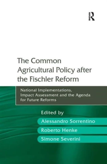 Common Agricultural Policy after the Fischler Reform