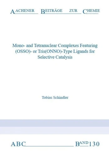 Mono-and Tetranuclear Complexes Featuring (OSSO)- or Tris(ONNO)-Type Ligands for Selective Catalysis