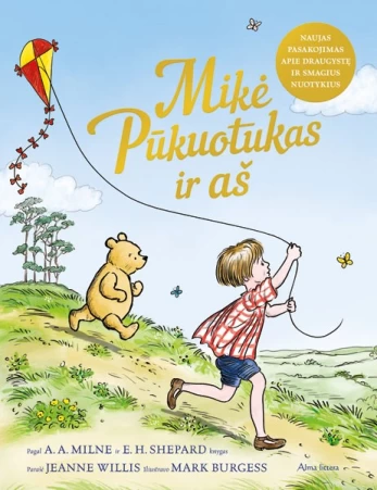 KNYGA Mikė Pūkuotukas ir aš