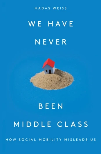 We Have Never Been Middle Class