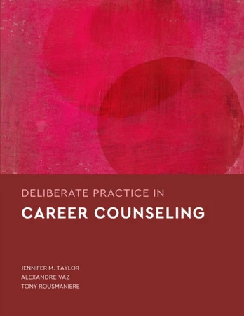 Deliberate Practice in Career Counseling