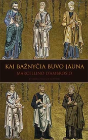 Kai bažnyčia buvo jauna kaina