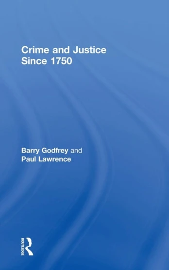 Crime and Justice since 1750