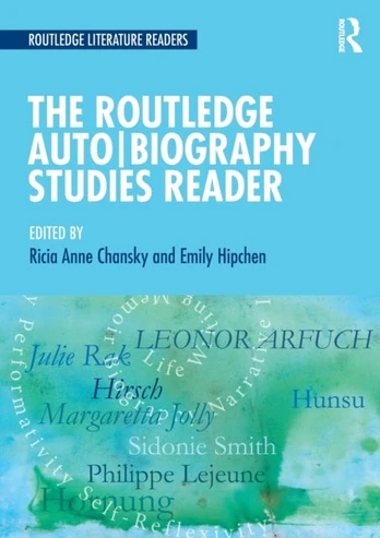 Routledge Auto Biography Studies Reader
