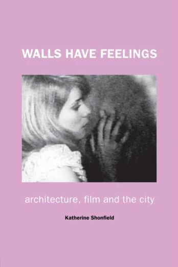 Walls Have Feelings