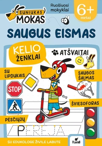 Šuniukas Mokas. Saugus eismas 6+