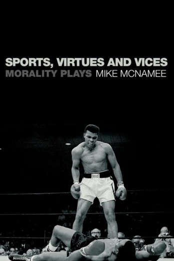 Sports, Virtues and Vices