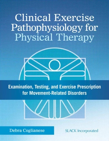 Clinical Exercise Pathophysiology for Physical Therapy