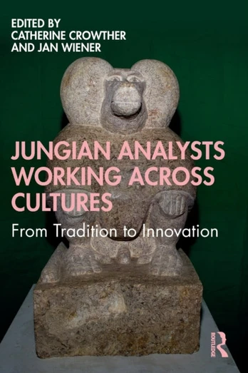 Jungian Analysts Working Across Cultures - Minkštas viršelis