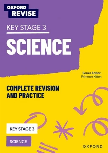 KS3 Science Complete Revision and Practice, Oxford Revise