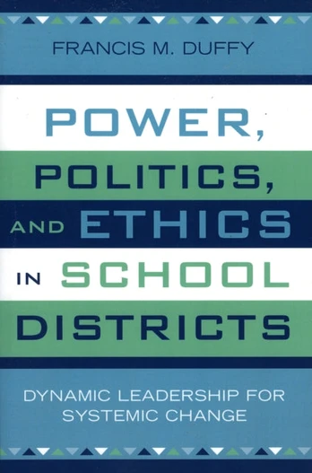 Power, Politics, and Ethics in School Districts