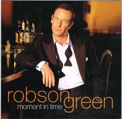 CD Robson Green - Moment In Time