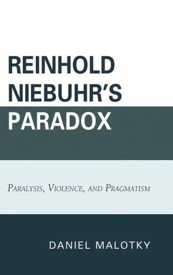 Reinhold Niebuhr's Paradox