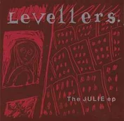 CD Levellers* - The Julie EP