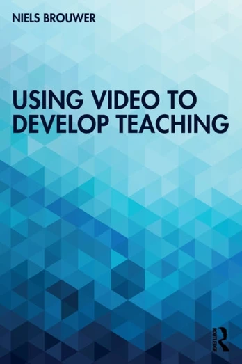 Using Video to Develop Teaching