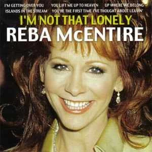 CD Reba McEntire - I'm Not That Lonely