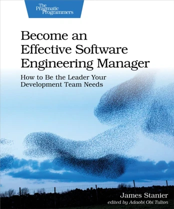 Become an Effective Software Engineering Manager