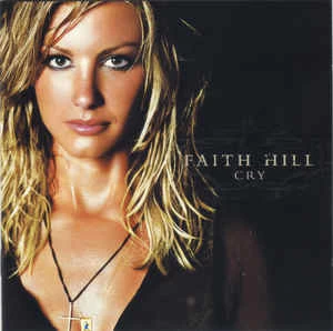 CD Faith Hill - Cry