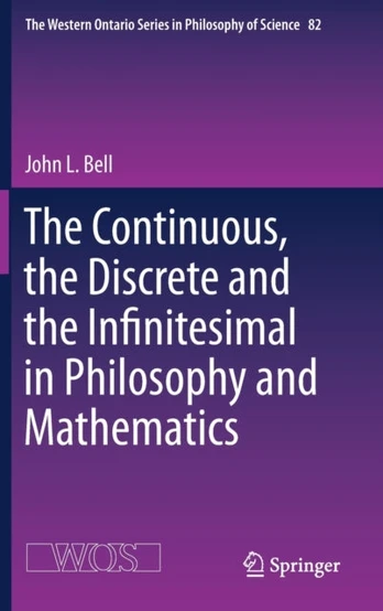 Continuous, the Discrete and the Infinitesimal in Philosophy and Mathematics
