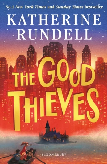 Good Thieves, From the author of the internationally bestselling phenomenon Impossible Creatures