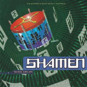 CD The Shamen - Boss Drum