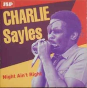 CD Charlie Sayles - Night Ain't Right