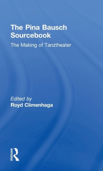 Pina Bausch Sourcebook
