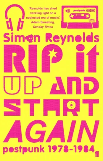 Rip it Up and Start Again, Postpunk 1978-1984