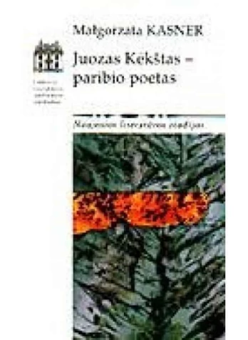 Juozas Kėkštas. Paribio poetas