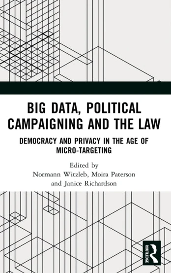 Big Data, Political Campaigning and the Law
