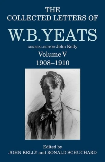 Collected Letters of W. B. Yeats