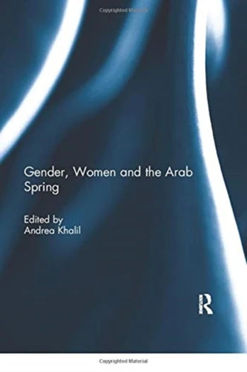 Gender, Women and the Arab Spring