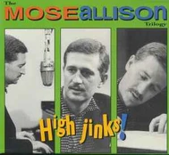 CD Mose Allison - High Jinks! The Mose Allison Trilogy