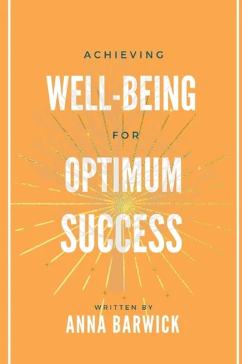 Achieving Well-being for Optimum Success
