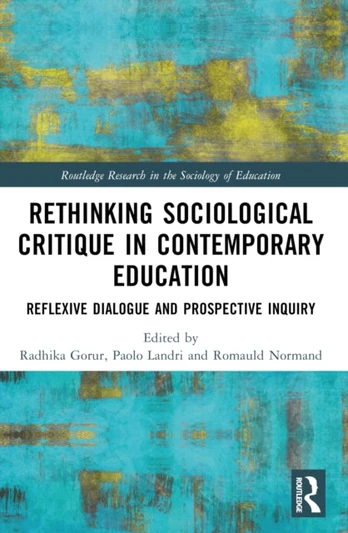 Rethinking Sociological Critique in Contemporary Education