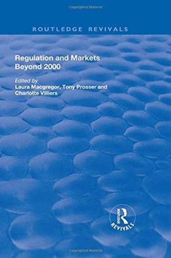 Regulation and Markets Beyond 2000