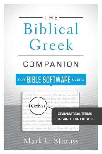 Biblical Greek Companion for Bible Software Users