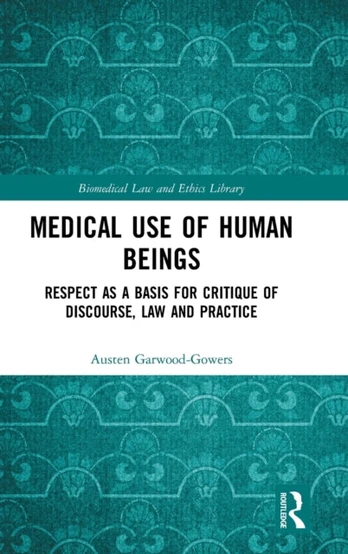Medical Use of Human Beings