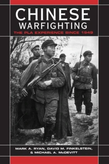 Chinese Warfighting: The PLA Experience since 1949