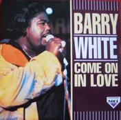 CD Barry White - Come On In Love