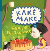 KNYGA Kakė Makė ir svajonių gimtadienis kaina