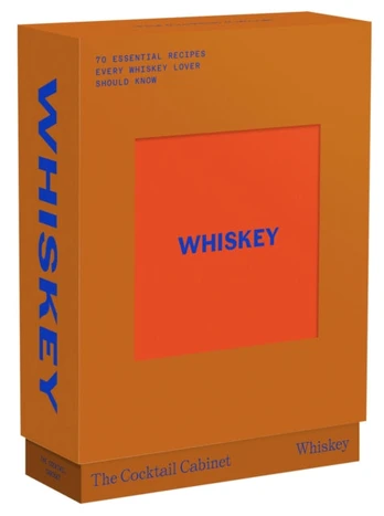 Cocktail Cabinet: Whiskey, The essential drinks every whiskey & bourbon lover should know
