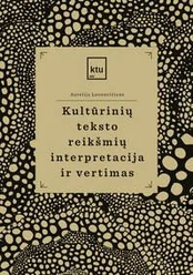 Kultūrinių teksto reikšmių interpretacija ir vertimas