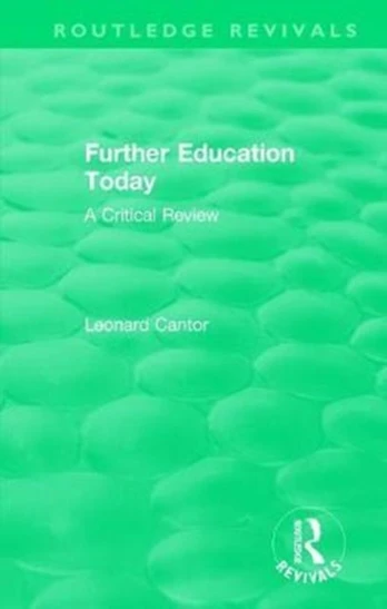 Routledge Revivals: Further Education Today (1979)