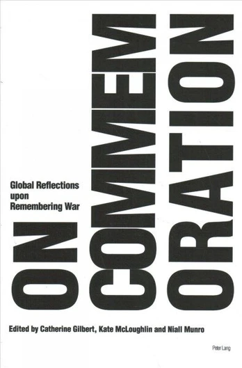 On Commemoration: Global Reflections upon Remembering War New edition