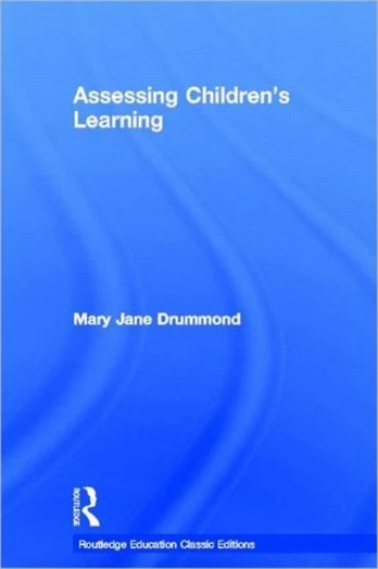 Assessing Children's Learning (Classic Edition)
