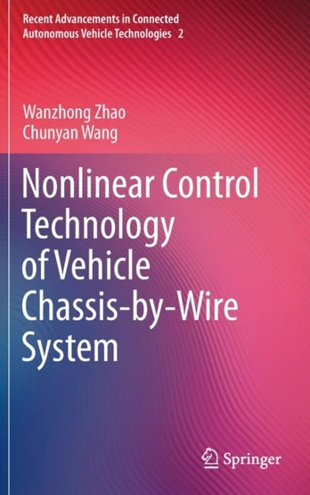 Nonlinear Control Technology of Vehicle Chassis-by-Wire System