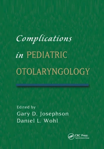 Complications in Pediatric Otolaryngology
