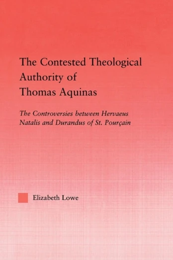 Contested Theological Authority of Thomas Aquinas