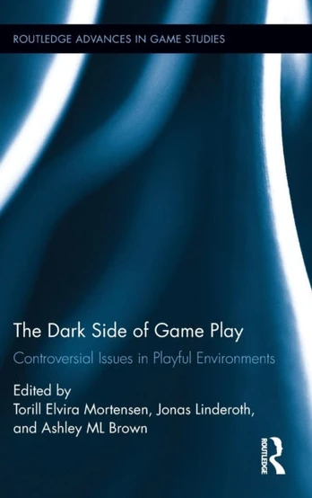 Dark Side of Game Play